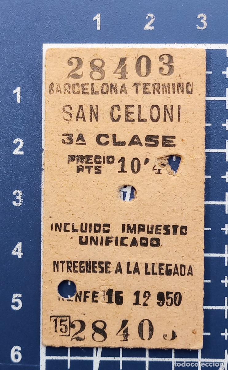 Coleccionismo billetes de transporte: BILLETE/TIQUET - RENFE - BARCELONA TERMINO - SAN CELONI