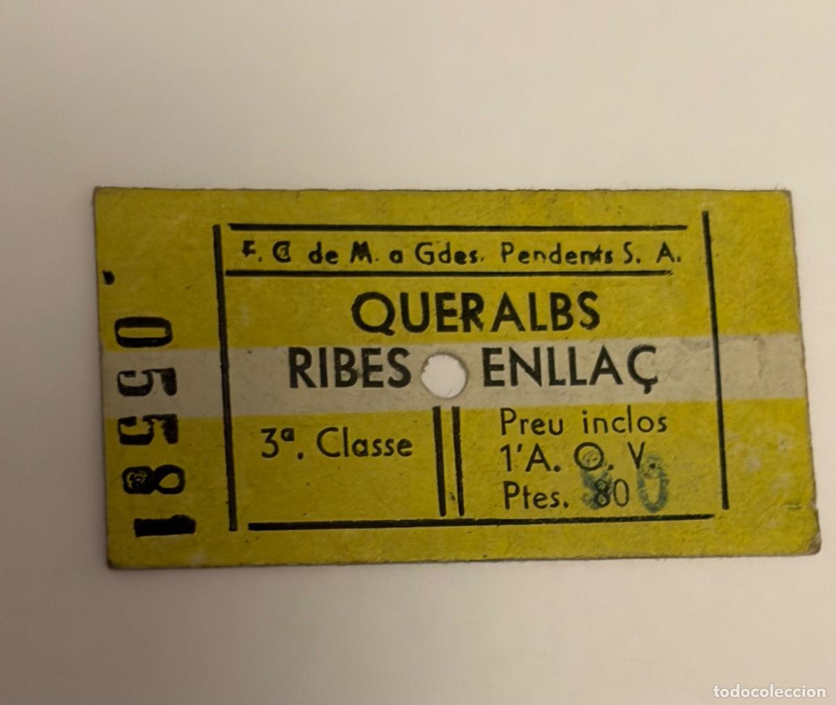 Coleccionismo billetes de transporte: ANTIGUO BILLETE TREN CREMALLERA NURIA TRAYECTO QUERALBS - RIBES