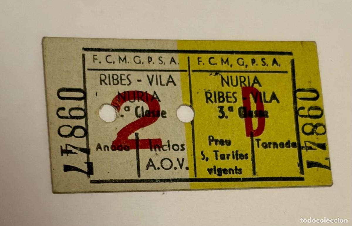 Coleccionismo billetes de transporte: ANTIGUO BILLETE TREN CREMALLERA NURIA TRAYECTO RIBES - NURIA