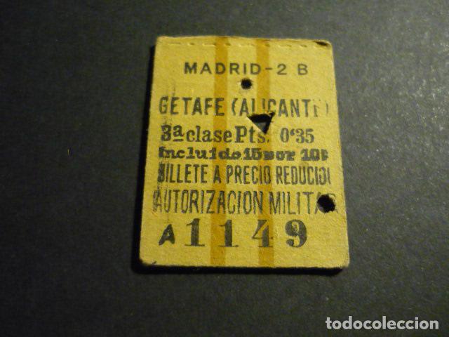 Coleccionismo billetes de transporte: BILLETE DE TREN MADRID GETAFE (ALICANTE) AUTORIZACION MILITAR