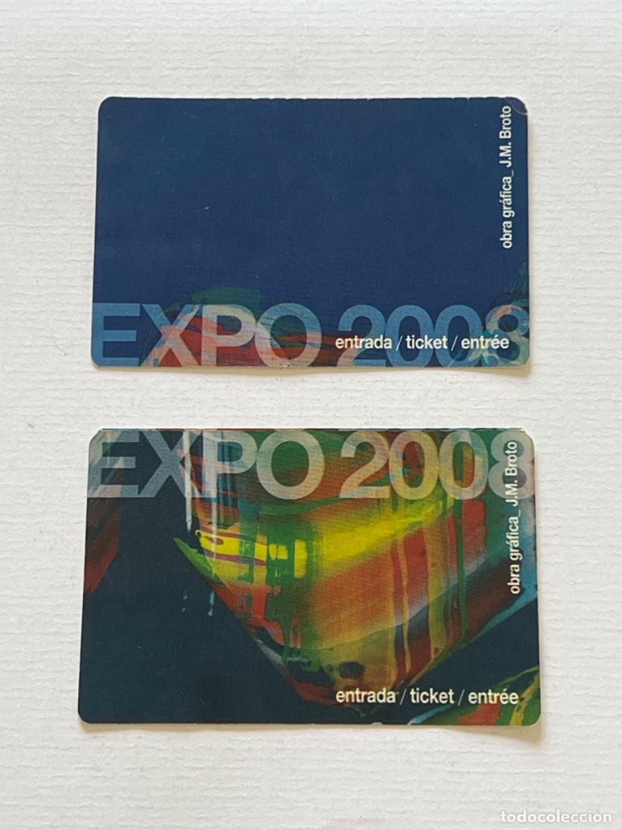 Coleccionismo billetes de transporte: 2 entradas para la EXPO 2008 ZARAGOZA