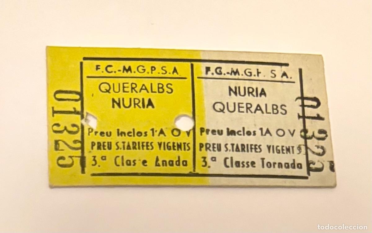 Coleccionismo billetes de transporte: ANTIGUO BILLETE TREN CREMALLERA NURIA - TRAYECTO QUERALBS-NURIA IDA Y VUELTA