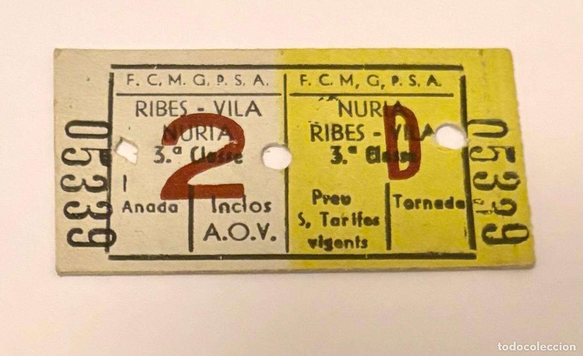 Coleccionismo billetes de transporte: ANTIGUO BILLETE TREN CREMALLERA NURIA TRAYECTO RIBES VILA - NURIA