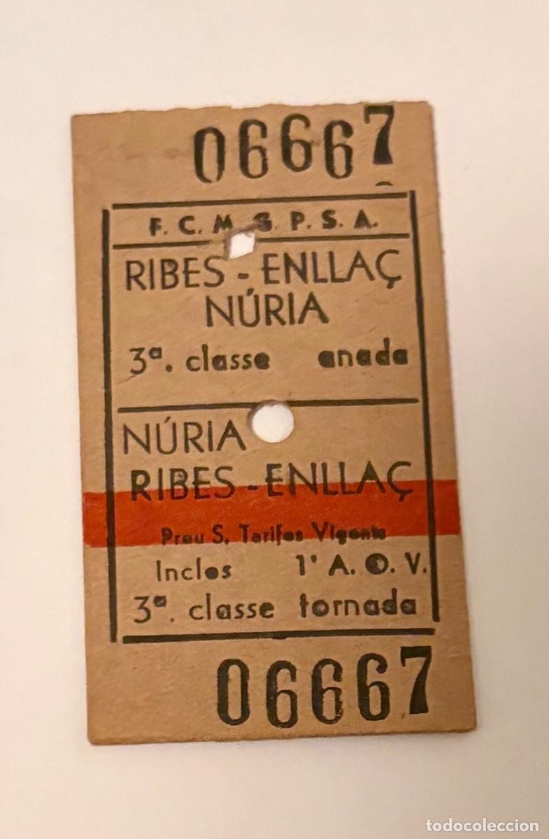 Coleccionismo billetes de transporte: ANTIGUO BILLETE TREN CREMALLERA NURIA TRAYECTO RIBES ENLLA&Ccedil; - NURIA