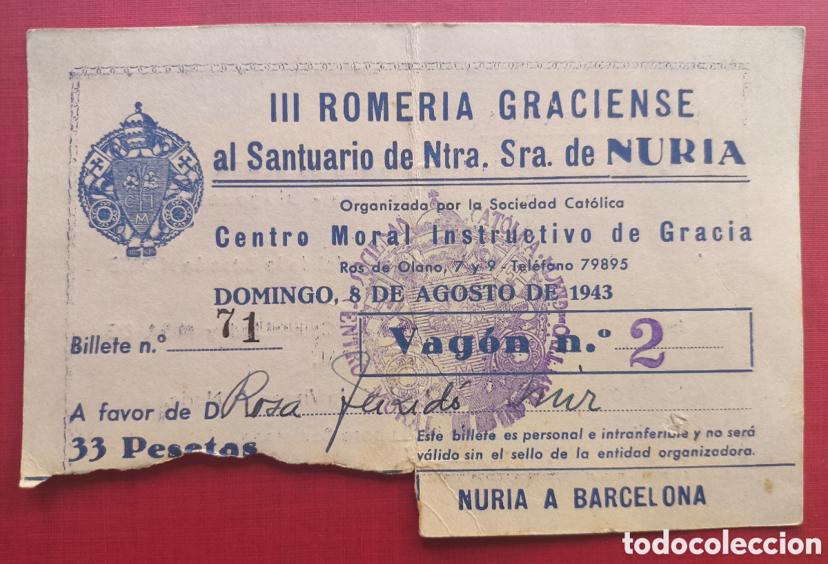 Coleccionismo billetes de transporte: BARCELONA III ROMER&Iacute;A GRACIENSE AL SANTUARI DE NURIA ENTRADA 1943