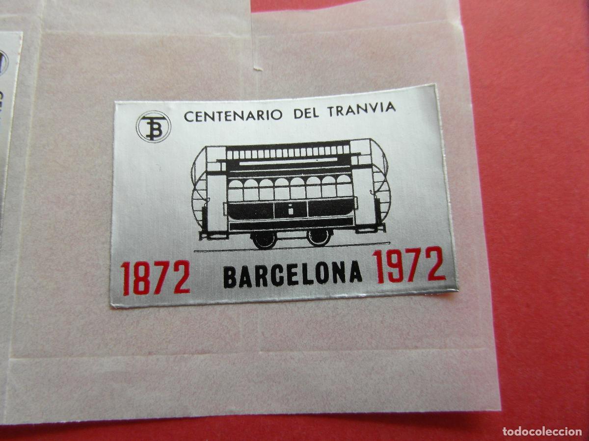 Collectionnisme Billets de transport: PEGATINA ADHESIVO SIN USAR CENTENARIO TRANVIA 1872 1972 BARCELONA - COLECCION TRANSPORTE