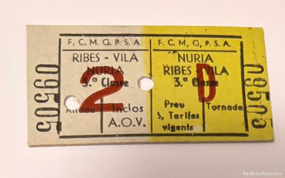 Coleccionismo billetes de transporte: ANTIGUO BILLETE TREN CREMALLERA NURIA TRAYECTO RIBES VILA - NURIA