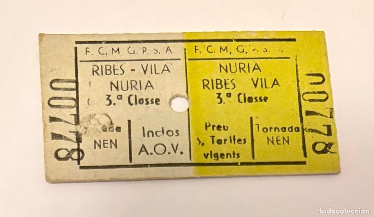 Coleccionismo billetes de transporte: ANTIGUO BILLETE TREN CREMALLERA NURIA TRAYECTO RIBES VILA - NURIA TARIFA NI&Ntilde;O