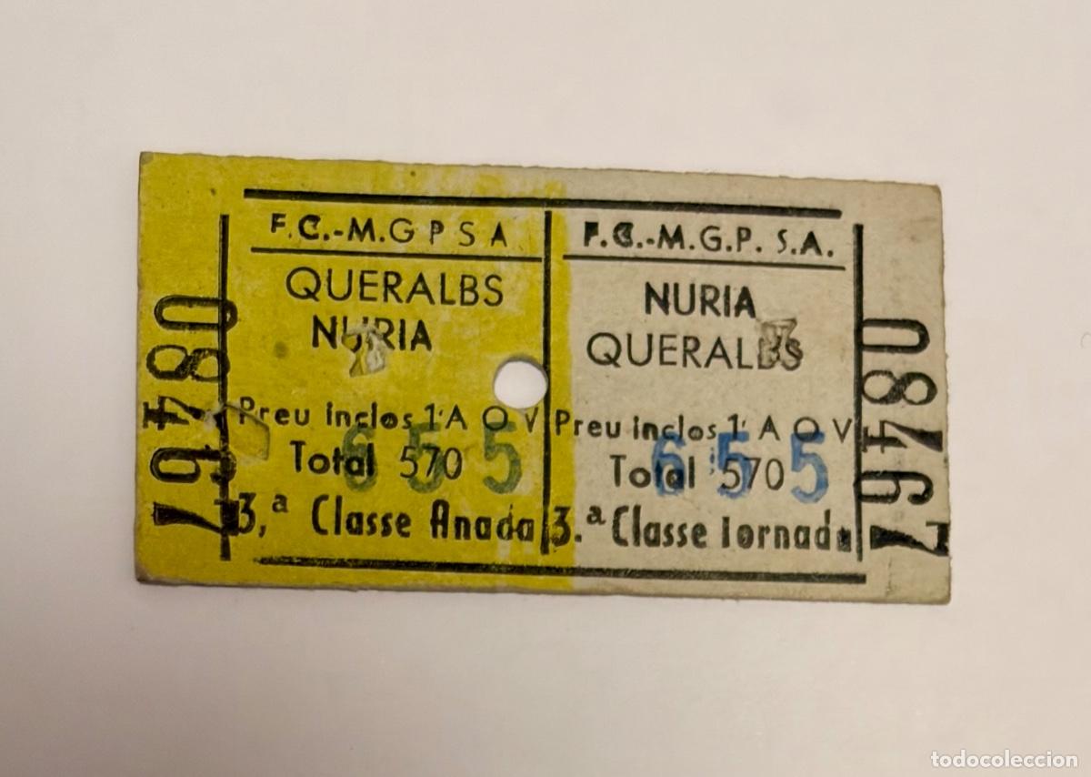 Coleccionismo billetes de transporte: ANTIGUO BILLETE TREN CREMALLERA NURIA - TRAYECTO QUERALBS-NURIA IDA Y VUELTA