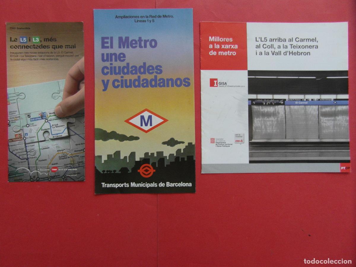 Coleccionismo billetes de transporte: REF: BCN100 - COL. BARCELONA METRO 3 FOLLETOSS LINEA 5 LLEGADA AL CARMEL- UNE CIUDADES CONEXION L3