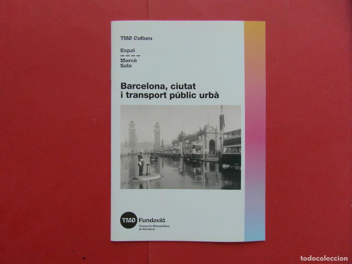 Coleccionismo billetes de transporte: REF: BCN100 - COL. BARCELONA - LIBRILLO CIUDAD Y TRASNPORTE PUBLICO 16 PAGINAS -LEEINT