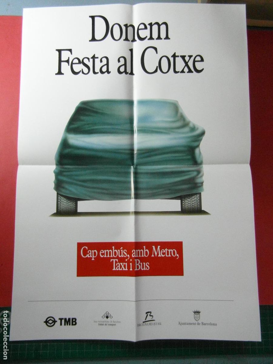 Coleccionismo billetes de transporte: REF: BCN100 - COL. BARCELONA POSTER UN DIA SIN COCHES (PUEDE QUE EL PRIMERO) METRO TAXI AUTOBUS LEEI