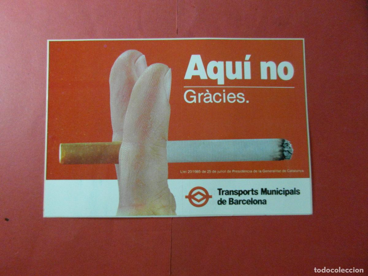 Coleccionismo billetes de transporte: REF: BCN100 - COL. BARCELONA AUTOBUS ADHESIVO PROHIBIDO FUMAR NO GRACIES -LEEINT