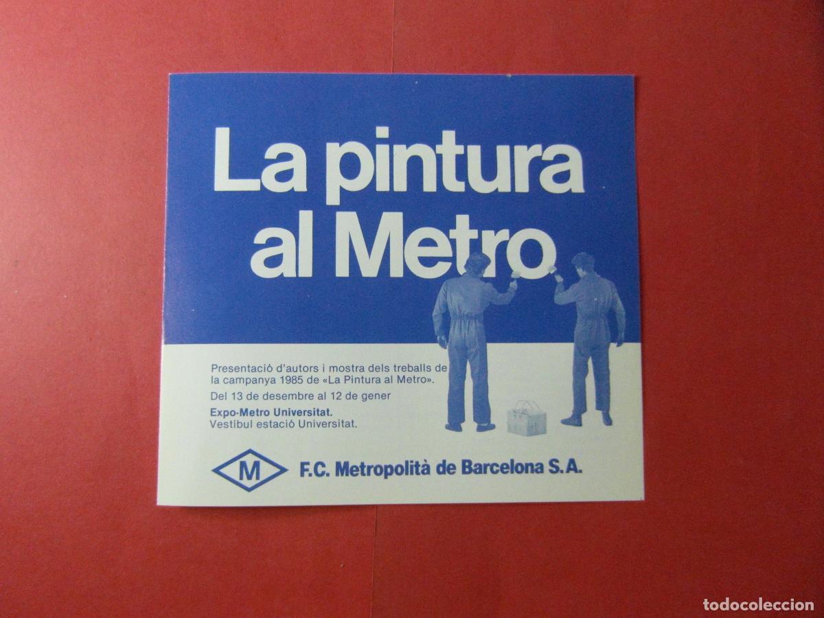Coleccionismo billetes de transporte: REF: BCN100 - COL. BARCELONA LA PINTURA AL METRO EXPOSICION 1985 PLANO Y RELACION ESTACIONES -LEEINT