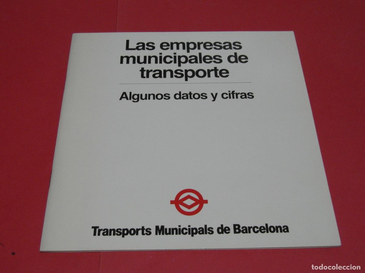 Coleccionismo billetes de transporte: REF: BCN100 - COL. BARCELONA LIBRITO LAS EMPRESAS MUNICIPALES METRO AUTOBUS DATOS Y CIFRAS -LEEINT