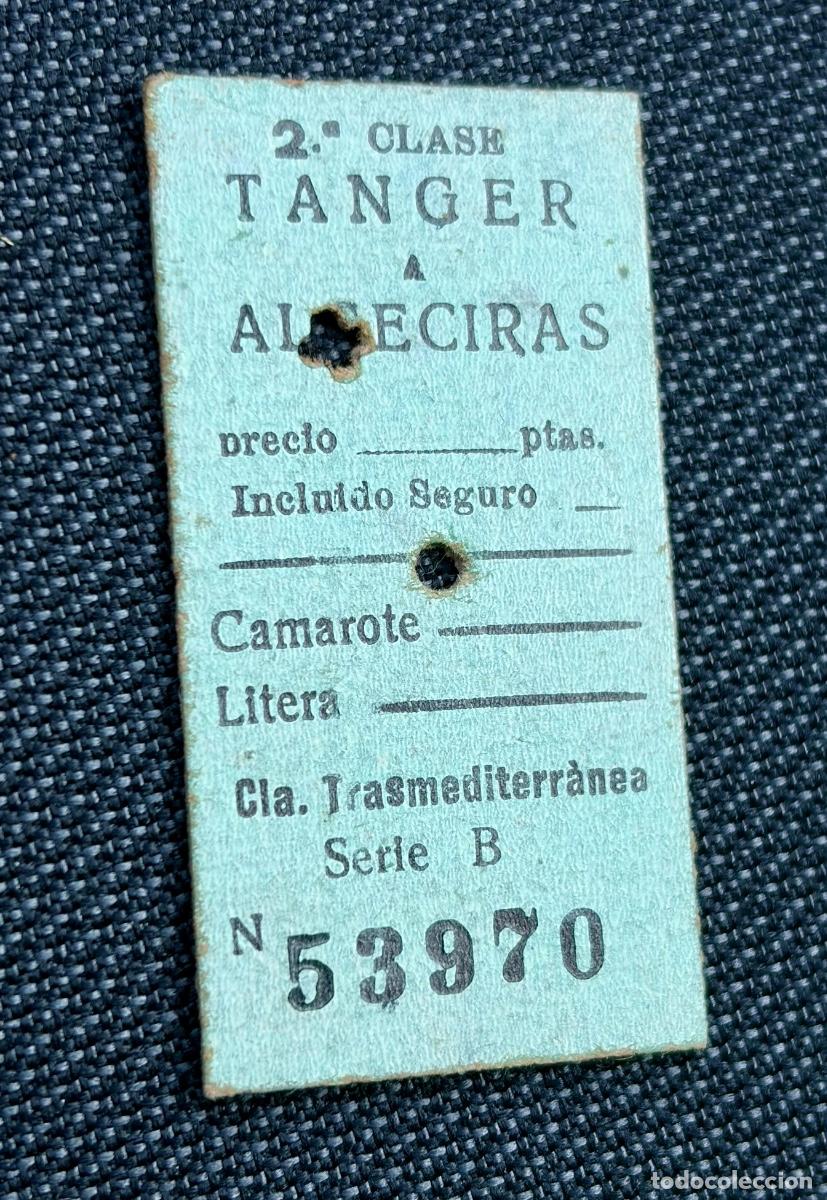 Coleccionismo billetes de transporte: ANTIGUO BILLETE T&Aacute;NGER A ALGECIRAS - 2a Clase
