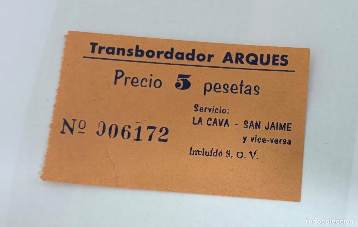 Coleccionismo billetes de transporte: ANTIGUO BILLETE TRANSBORDADOR ARQUES - LA CAVA a SAN JAIME - DELTA DEL EBRO