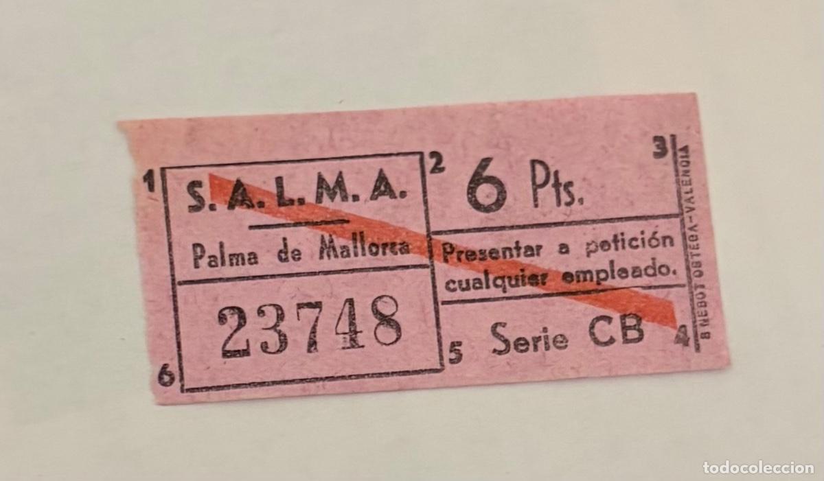 Coleccionismo billetes de transporte: ANTIGUO BILLETE COMPA&Ntilde;&Iacute;A S.A.L.M.A. PALMA DE MALLORCA