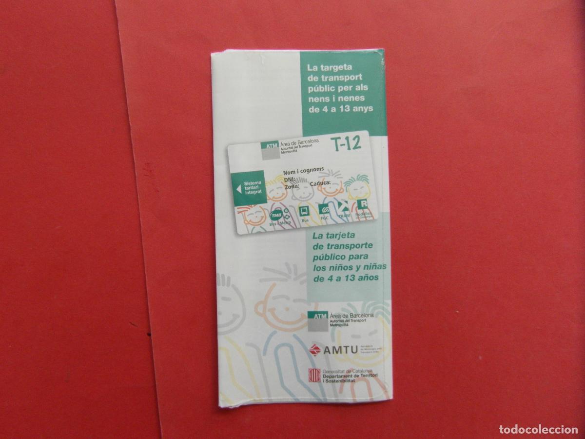 Coleccionismo billetes de transporte: REF: BCN100 - COL. BARCELONA FOLLETO SOLICITUD TARJETA T-12 DE 4 A 13 A&Ntilde;OS SIN ABRIR CELOFAN-LEEINT