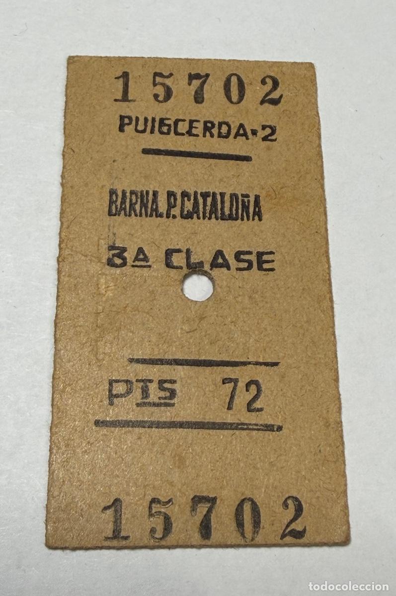 Coleccionismo billetes de transporte: ANTIGUO BILLETE TREN FERROCARRIL - PUIGCERD&Agrave; a BARCELONA