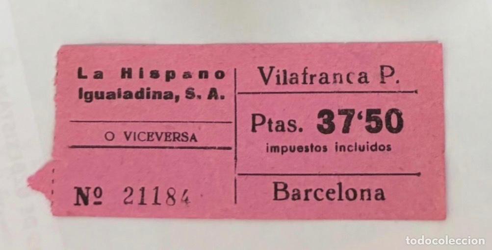 Coleccionismo billetes de transporte: ANTIGUO BILLETE DE LA HISPANO IGUALADINA - BARCELONA VILAFRANCA PENEDES