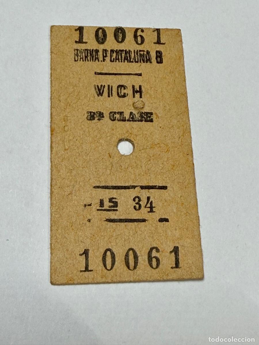 Coleccionismo billetes de transporte: ANTIGUO BILLETE FWRROCARRIL TREN BARCELONA a VICH