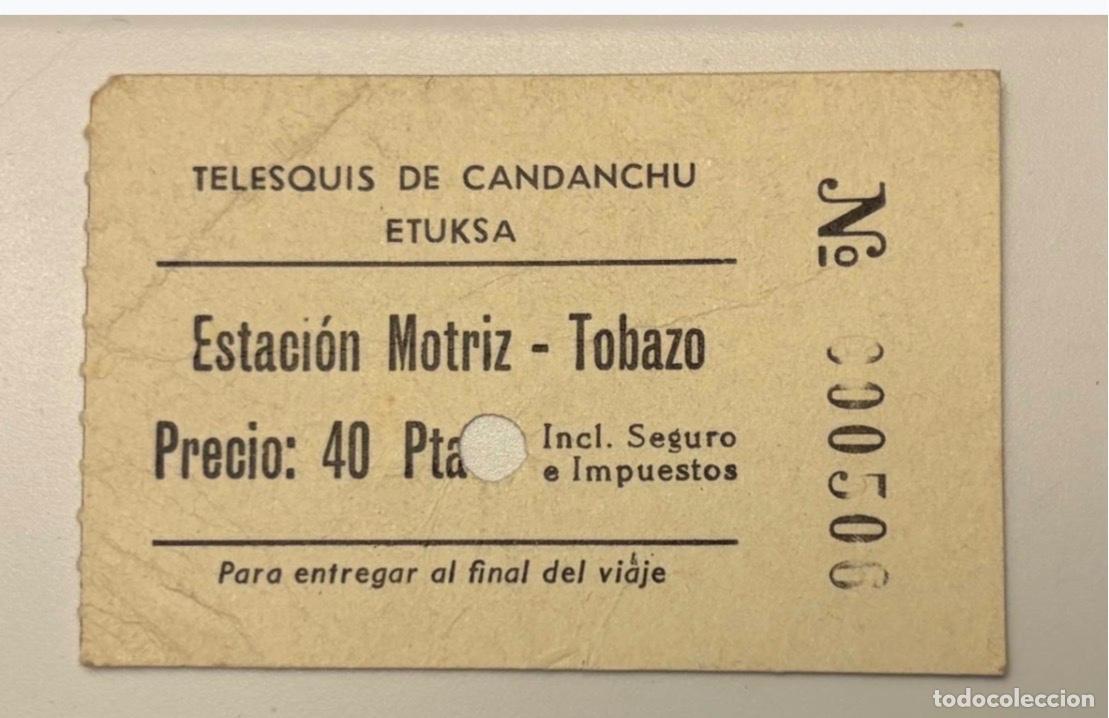 Coleccionismo billetes de transporte: ANTIGUO BILLETE TELESQUIS DE CANDANCHU ETUKSA. ESTACION MOTRIZ TOBAZO