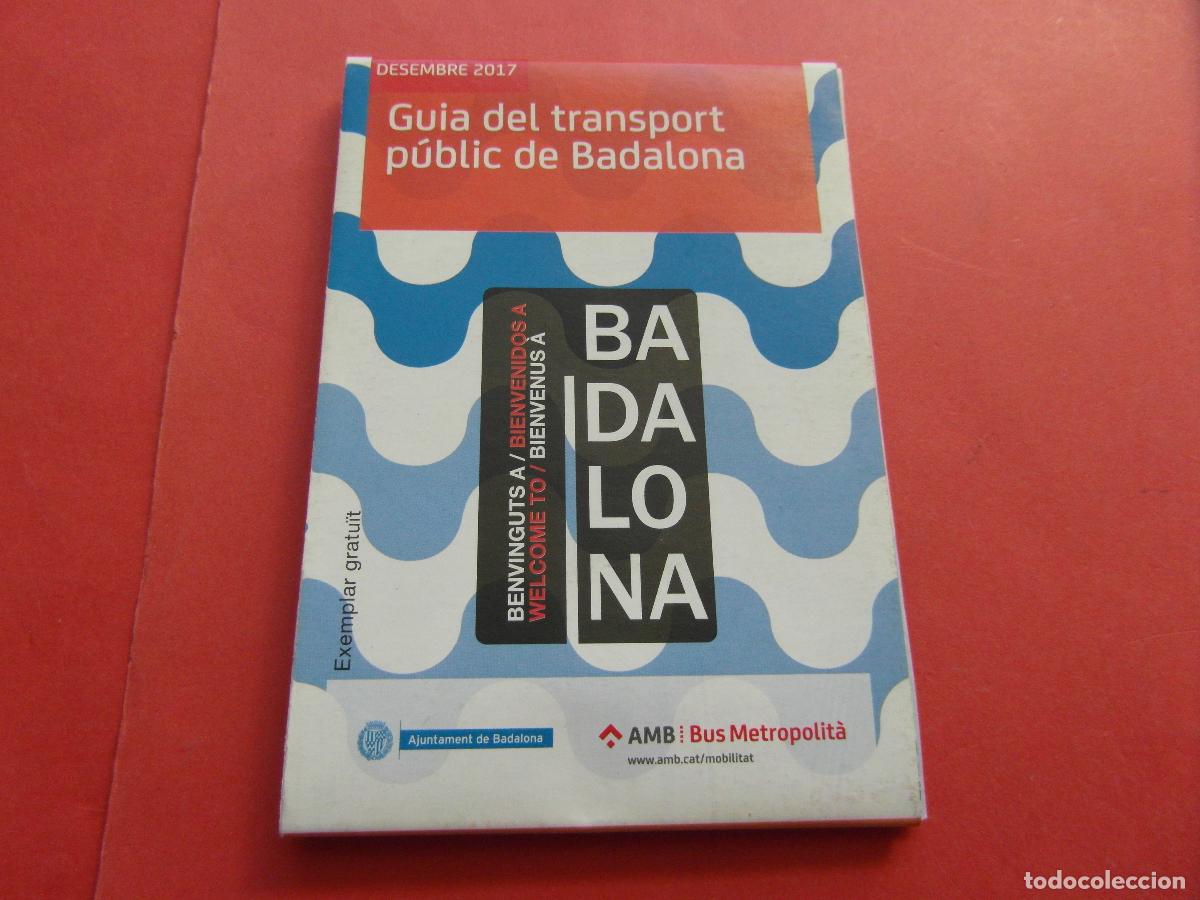 Coleccionismo billetes de transporte: REF: BCN100 1 PLANO TRANSPORTE GUIA BADALONA 2017 - BARCELONA LEEINT
