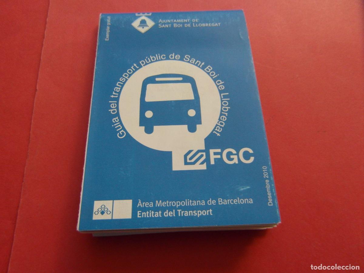 Coleccionismo billetes de transporte: REF: BCN100 1 PLANO TRASNPORTE GUIA SAN BOI LLOBREGAT 2010 FGC FERROCARRIL GENERALITAT BARCELONA LEE