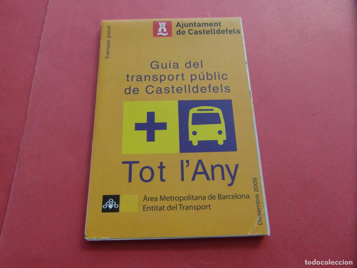 Coleccionismo billetes de transporte: REF: BCN100 1 PLANO TRASNPORTE GUIA CASTELLDEFELS 2009 - BARCELONA LEEINT