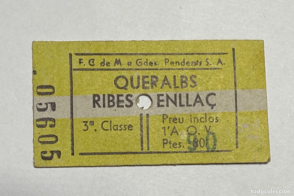 Coleccionismo billetes de transporte: ANTIGUO BILLETE TREN CREMALLERA NURIA TRAYECTO QUERALBS - RIBES ENLLA&Ccedil;