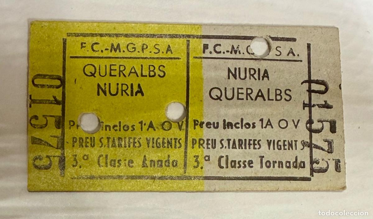 Coleccionismo billetes de transporte: ANTIGUO BILLETE TREN CREMALLERA NURIA - TRAYECTO QUERALBS-NURIA IDA Y VUELTA