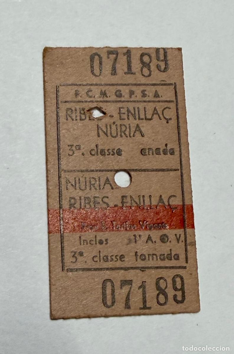 Coleccionismo billetes de transporte: ANTIGUO BILLETE TREN CREMALLERA NURIA TRAYECTO RIBES ENLLA&Ccedil; - NURIA (Ida y vuelta)