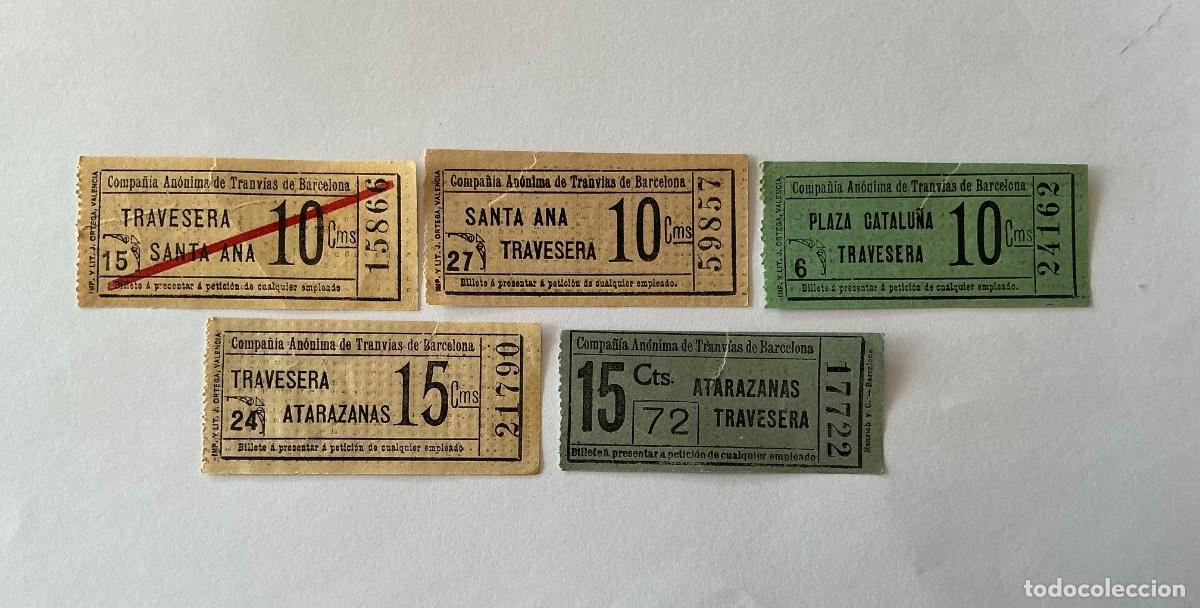Collectables Transport Tickets: 5 BILLETES COMPA&Ntilde;IA AN&Oacute;NIMA TRANV&Iacute;AS BARCELONA TRAVESERA SANTA ANA ATARAZANAS 10 15 CMS CENTS