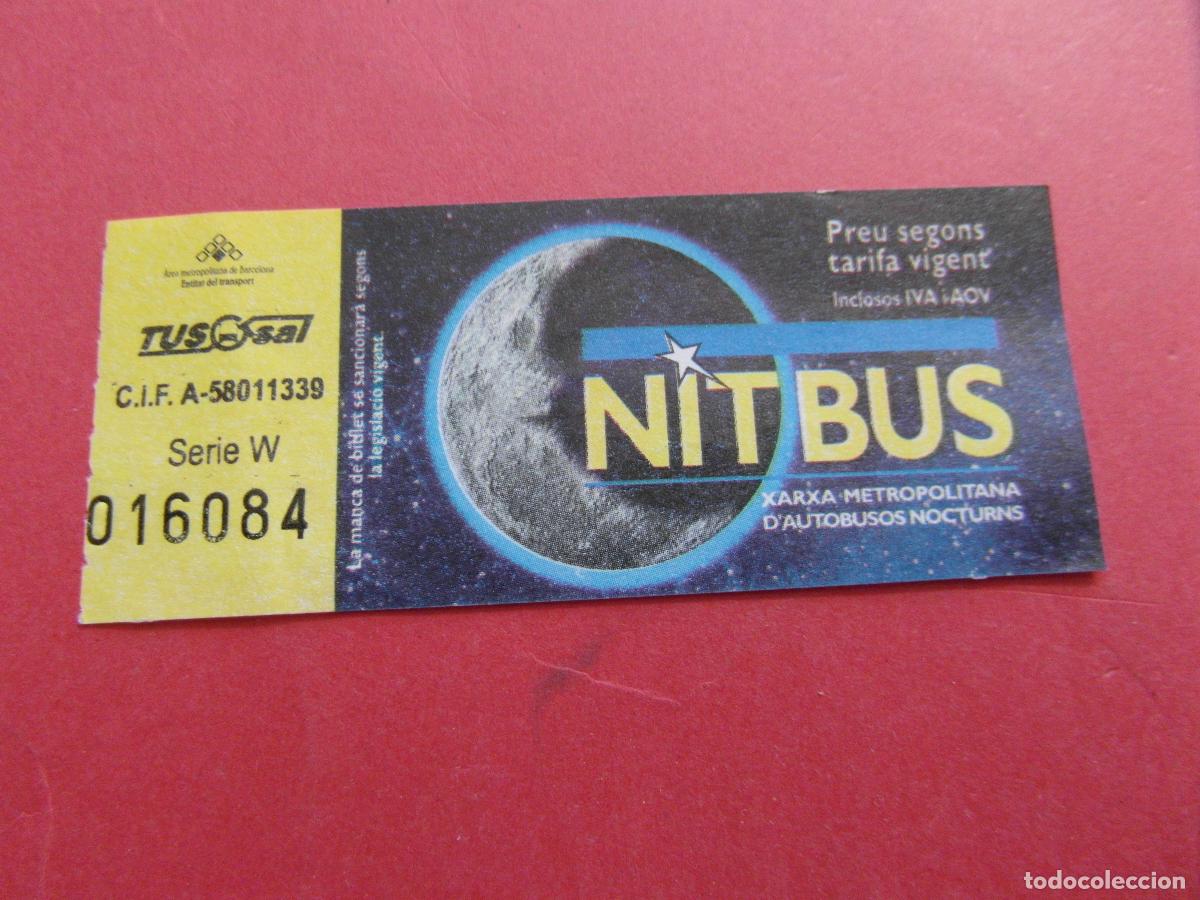 Coleccionismo billetes de transporte: BILLETE NITBUS AUTOBUSES NOCTURNOS BARCELONA BADALONA TUSGSAL