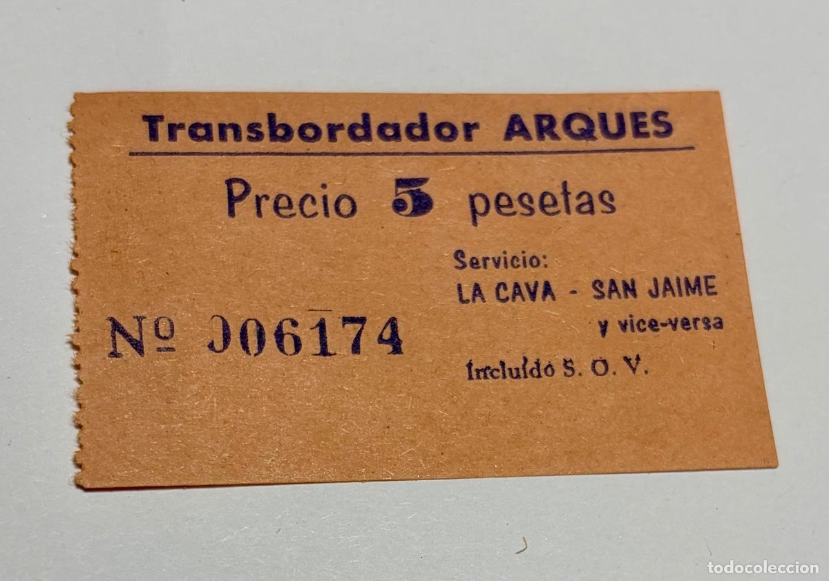Coleccionismo billetes de transporte: ANTIGUO BILLETE TRANSBORDADOR ARQUES - LA CAVA a SAN JAIME - DELTA DEL EBRO