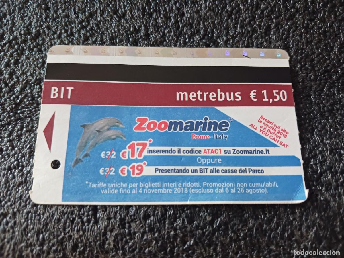 Coleccionismo billetes de transporte: antiguo billete de metro y bus de roma, promocion de zoo marino 2018
