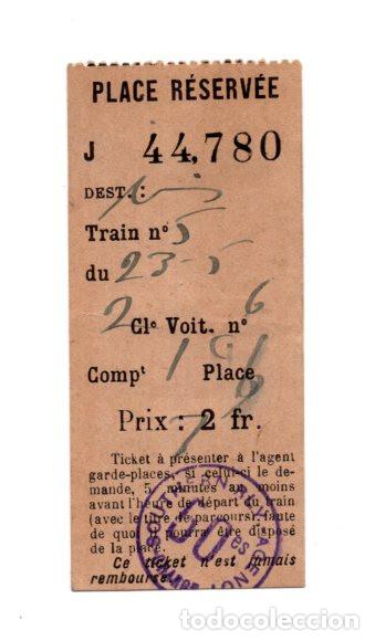 Coleccionismo billetes de transporte: BILLETE DE RESERVA DE ASIENTO (PLACE R&Eacute;SERV&Eacute;E) DE TREN ANTIGUO DE ORIGEN FRANC&Eacute;S.