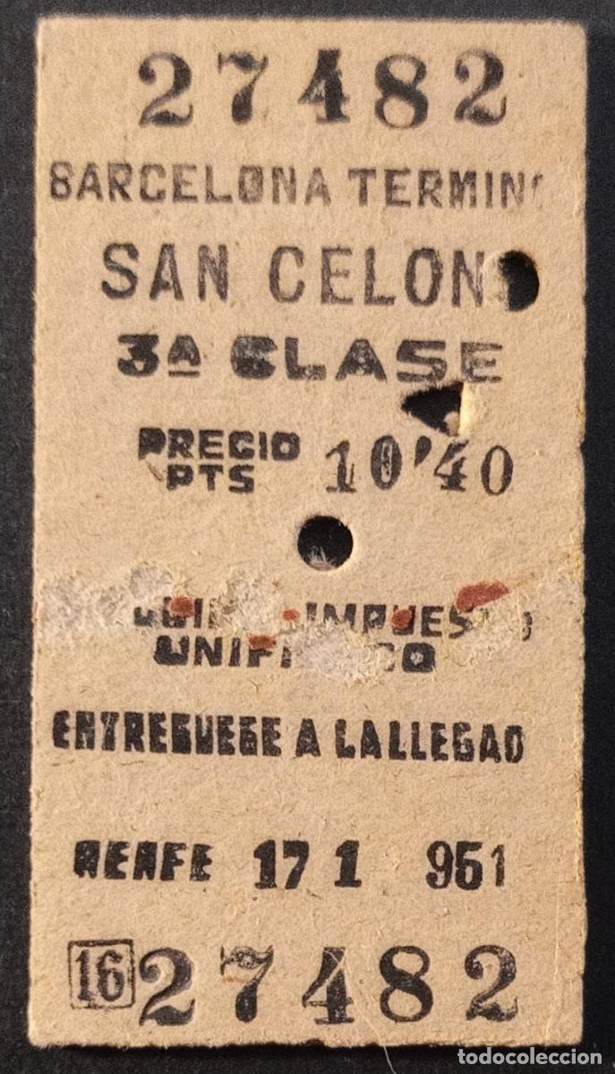 Coleccionismo billetes de transporte: BILLETE/TIQUET - RENFE - BARCELONA TERMINO - SAN CELONI - 3&ordf; CLASE 10.40 PTS - 1951