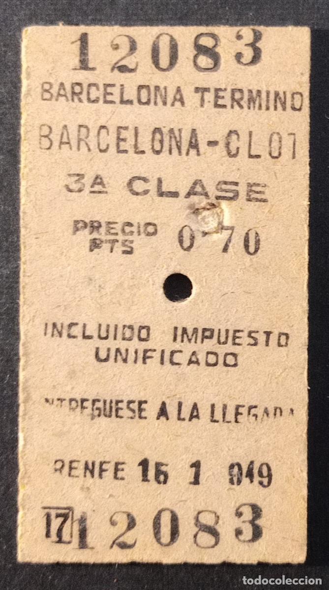 Coleccionismo billetes de transporte: BILLETE/TIQUET - RENFE - BARCELONA TERMINO - CLOT - 3&ordf; CLASE 0.70 PTS - 1949