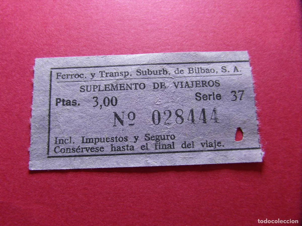 Coleccionismo billetes de transporte: COLECCION BILBAO - BILLETE FERROCARRILES Y TRANSPORTE SUBURBANOS DE BILBAO VER TRAYECTO O PRECIOS