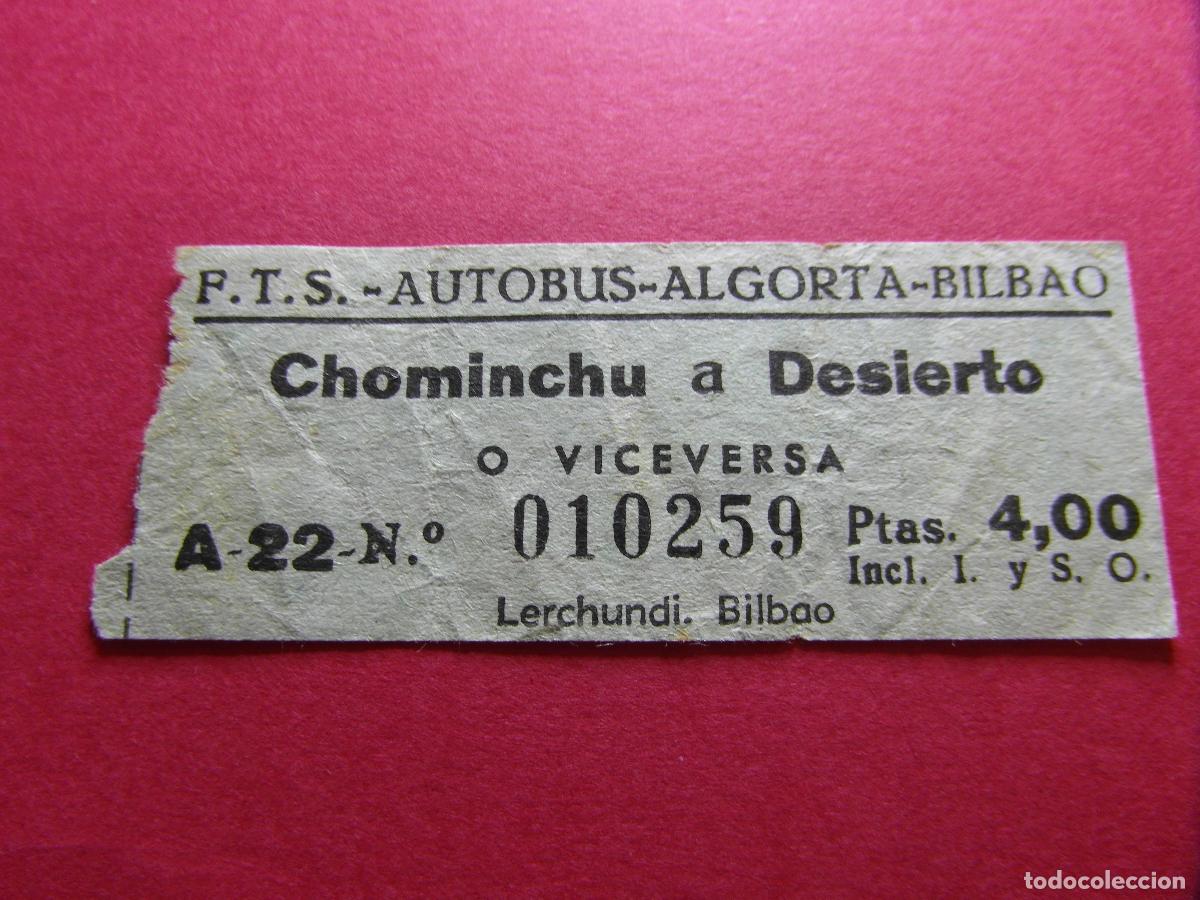 Collectionnisme Billets de transport: COLECCION BILBAO - F.T.S. Ferrocarriles y Transportes Suburbanos de Bilbao AUTOBUS ALGORTA CHOMINCHU