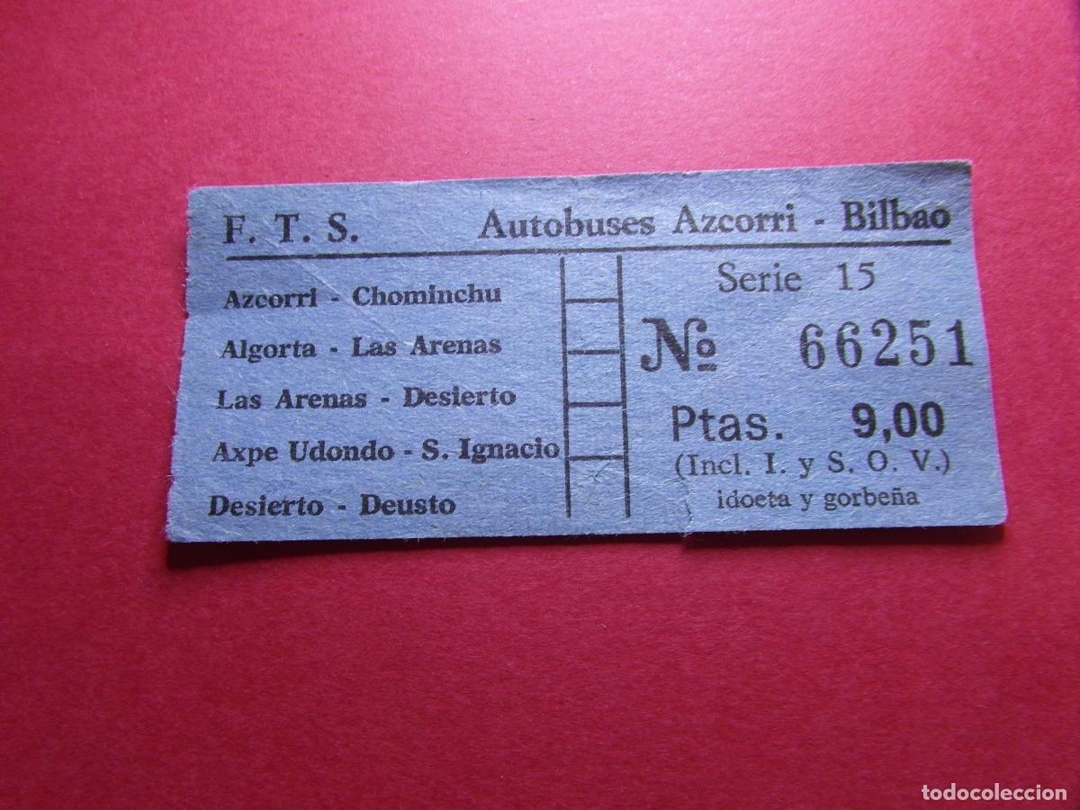 Collectionnisme Billets de transport: COLECCION BILBAO - F.T.S. Ferrocarriles y Transportes Suburbanos de Bilbao AUTOBUS AZCORRI