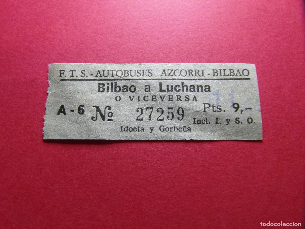 Collectionnisme Billets de transport: COLECCION BILBAO - F.T.S. Ferrocarriles y Transportes Suburbanos de Bilbao AUTOBUS AZCORRI LUCHANA