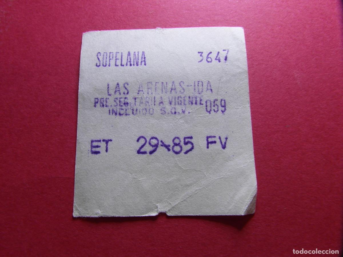 Collectionnisme Billets de transport: COLECCION BILBAO - SOPELANA LAS ARENAS IDA