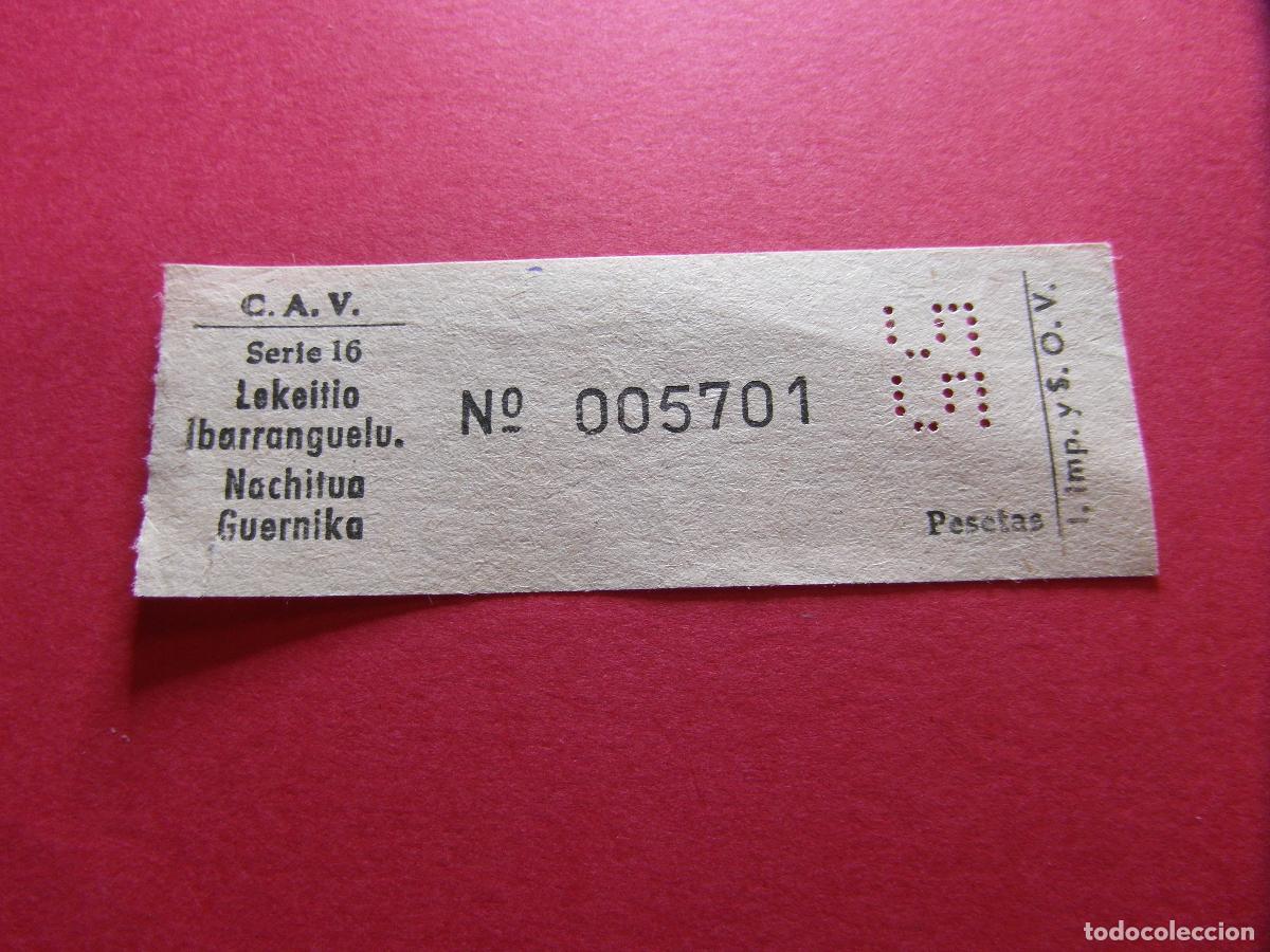 Colecionismos Bilhetes de Transporte: COLECCION BILBAO - C.V.A. Compa&ntilde;&iacute;a de Autobuses Vascongados - LEKEITIO NACHITUA GUERNIKA IBANRRANGUE