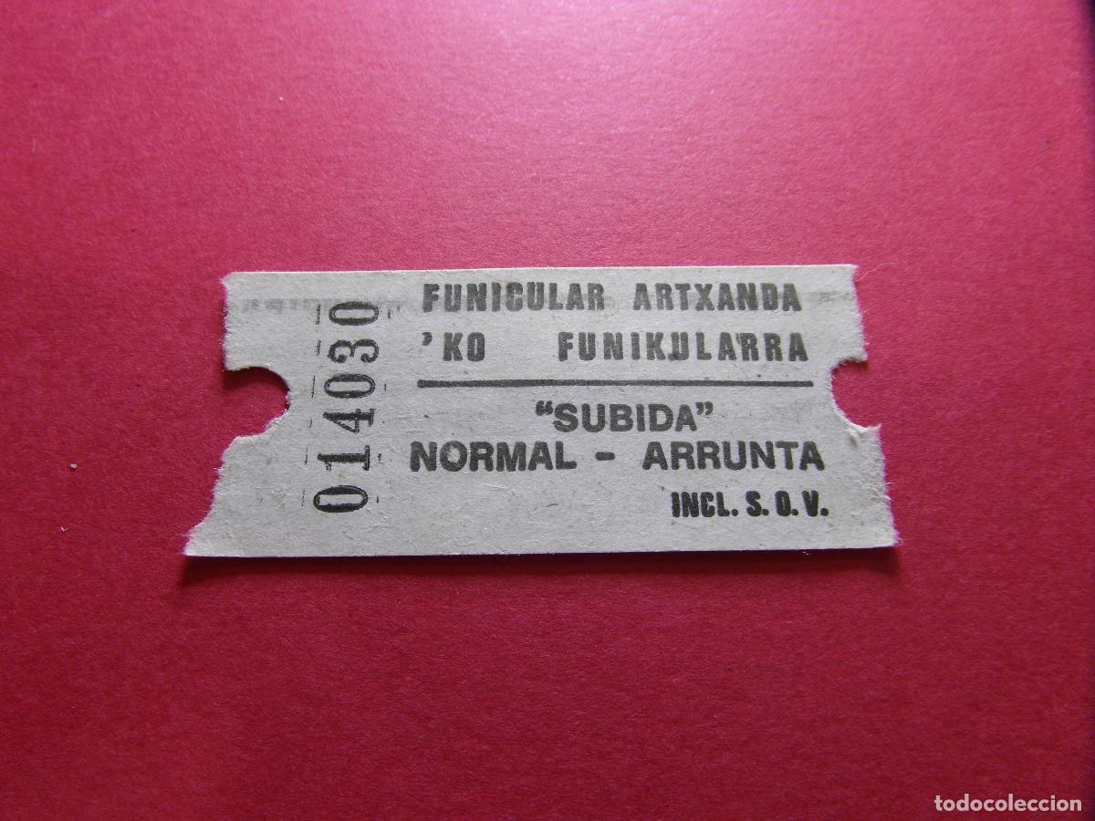 Coleccionismo billetes de transporte: COLECCION BILBAO - FUNICULAR ARTXANDA KO FUNIKULARRA SUBIDA NORMAL
