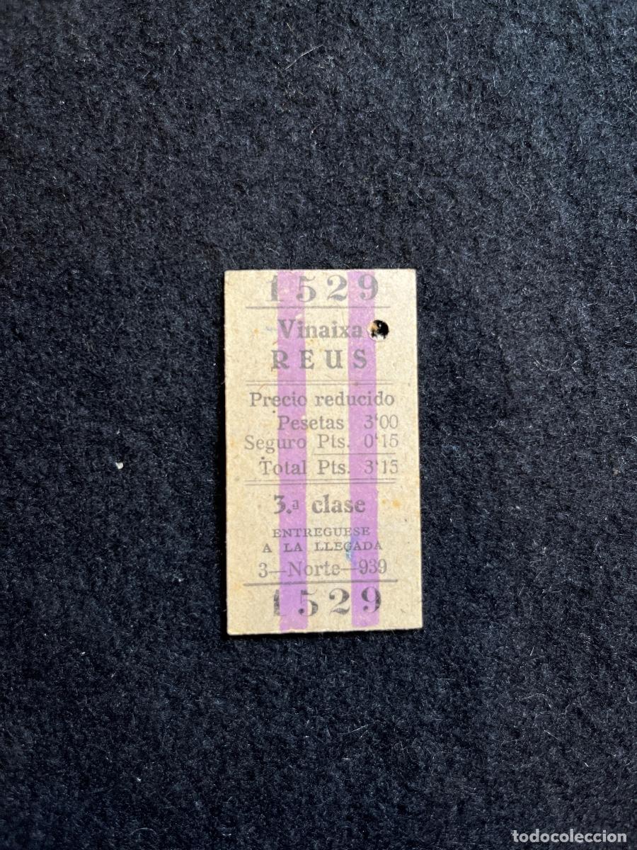 Collectables Transport Tickets: Billete Antiguo Ferrocarril Vinaixa Reus 1939 3&ordf; Clase Precio Reducido Compa&ntilde;&iacute;a del Norte