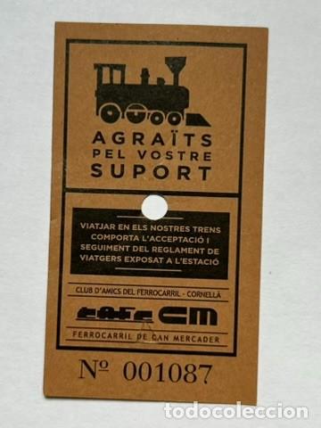 Collectables Transport Tickets: BILLETE DONATIVO CLUB AMICS DEL FERROCARRIL CORNELL&Agrave; - FERROCARRIL DE CAN MERCADER