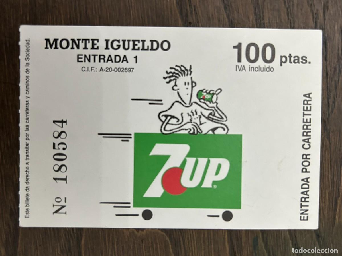 Collectables Transport Tickets: MONTE IGUELDO ENTRADA POR CARRETERA ENTRADA 1 - 100 PTAS c. 1990 - PUBLICIDAD 7UP